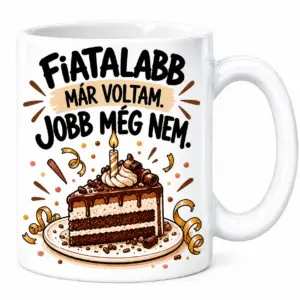 Bögre - Fiatalabb már voltam...