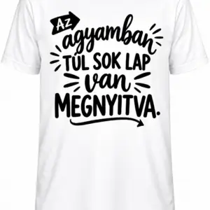 Póló - Az agyaban túl sok