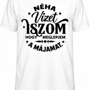 Póló - Néha vizet iszom
